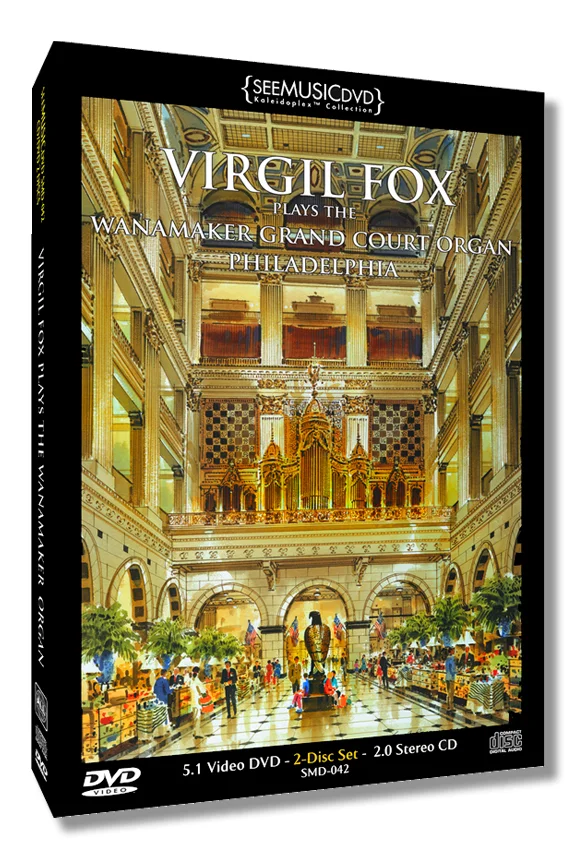Virgil Fox — Friends of the Wanamaker Organ